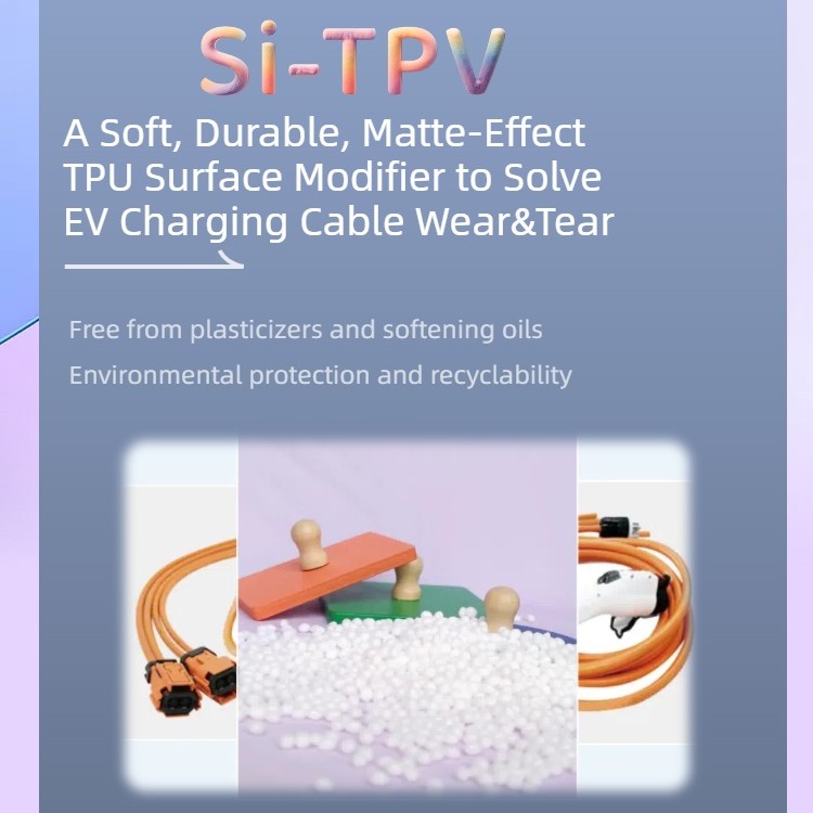 Si-TPV, A Soft, Durable TPU Processing Aid and Surface Modifier for EV Charging Cable
